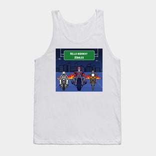 Hells highway Tank Top